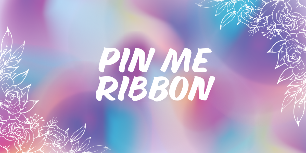 Pin Me Ribbons